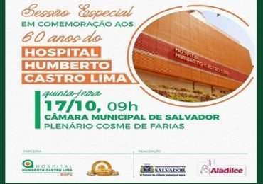 Sessão comemora 60 anos do Hospital Humberto Castro Lima