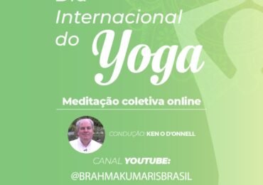 Dia Internacional do Yoga - Brahma Kumaris Convida para meditação coletiva